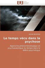 Le Temps V cu Dans La Psychose