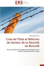 Crise de L  tat Et R forme Du Secteur de la S curit  Au Burundi