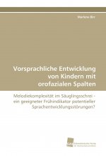 Vorsprachliche Entwicklung von Kindern mit orofazialen Spalten