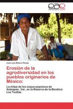 Erosion de la agrodiversidad en los pueblos originarios de Mexico