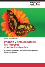 Imagen y sexualidad de las mujeres mastectomizadas