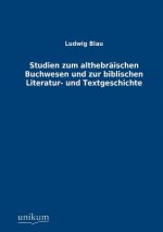 Studien zum althebraischen Buchwesen und zur biblischen Literatur- und Textgeschichte