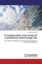 A comparative case study of multilateral interchange fee