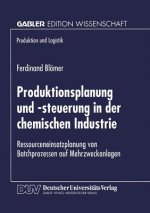 Produktionsplanung Und -Steuerung in Der Chemischen Industrie