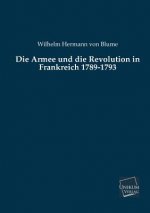 Armee Und Die Revolution in Frankreich 1789-1793