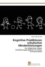 Kognitive Pradiktoren schulischer Minderleistungen