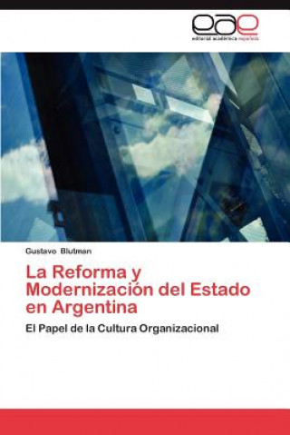Reforma y Modernizacion del Estado En Argentina
