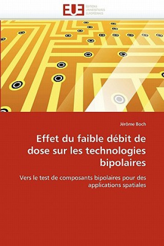 Effet Du Faible D bit de Dose Sur Les Technologies Bipolaires