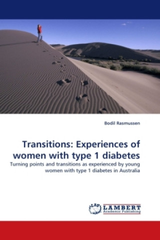 Transitions: Experiences of women with type 1 diabetes