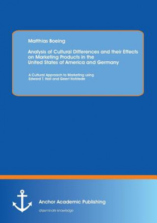 Analysis of Cultural Differences and Their Effects on Marketing Products in the United States of America and Germany