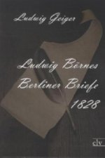 Ludwig Börnes Berliner Briefe 1828