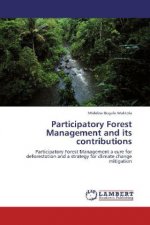 Participatory Forest Management and its contributions