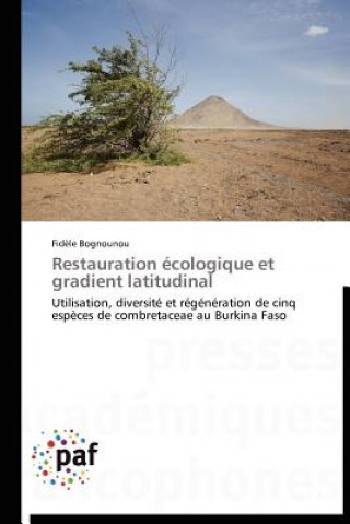 Restauration Ecologique Et Gradient Latitudinal