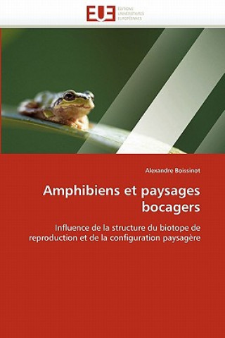 Amphibiens Et Paysages Bocagers