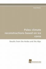Paleo Climate Reconstructions Based on Ice Cores