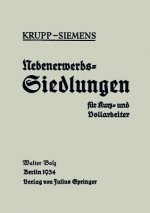 Nebenerwerbs-Siedlungen Fur Kurz- Und Vollarbeiter