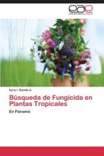 Busqueda de Fungicida en Plantas Tropicales