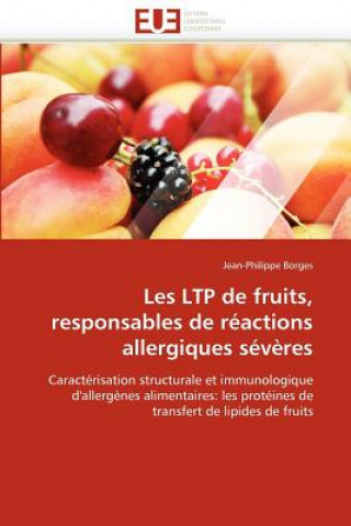 Les Ltp de Fruits, Responsables de R actions Allergiques S v res