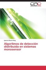 Algoritmos de deteccion distribuida en sistemas monosensor