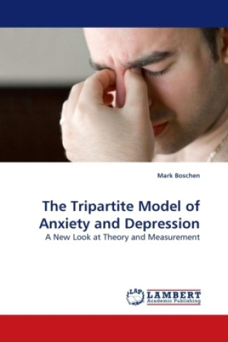 The Tripartite Model of Anxiety and Depression