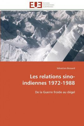 Les Relations Sino-Indiennes 1972-1988