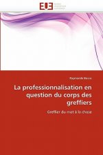Professionnalisation En Question Du Corps Des Greffiers
