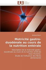 Motricit  Gastro-Duod nale Au Cours de la Nutrition Ent rale