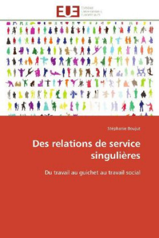 Des relations de service singulières