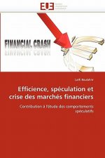 Efficience, Sp culation Et Crise Des March s Financiers