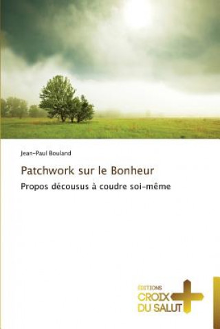 Patchwork sur le bonheur