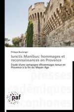 Iunctis Manibus: Hommages Et Reconnaissances En Provence