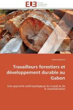 Travailleurs Forestiers Et D veloppement Durable Au Gabon
