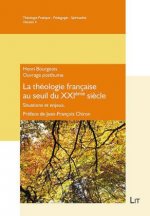 La théologie francaise au seuil du XXIème siècle