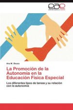 Promocion de La Autonomia En La Educacion Fisica Especial