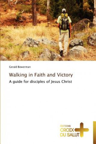 Walking in faith and victory