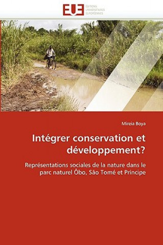 Integrer conservation et developpement?