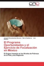 Programa Oportunidades y el Ejercicio de Focalizacion en Mexico