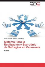 Sistema Para la Realizacion y Escrutinio de Sufragios en Venezuela