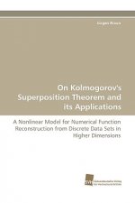 On Kolmogorov's Superposition Theorem and Its Applications