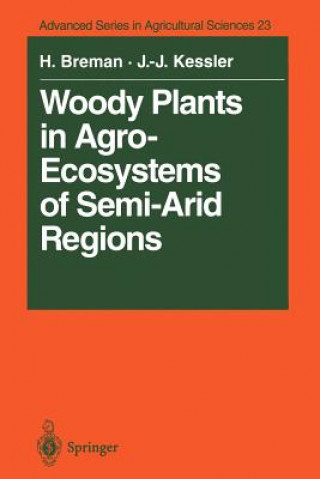 Woody Plants in Agro-Ecosystems of Semi-Arid Regions