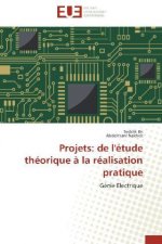 Projets: de l'étude théorique à la réalisation pratique
