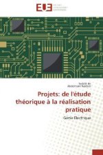 Projets: de l'étude théorique à la réalisation pratique