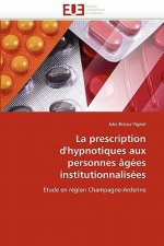 Prescription D'Hypnotiques Aux Personnes Agees Institutionnalisees