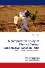 A comparative study of District Central Cooperative Banks in India