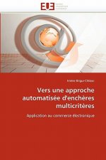 Vers Une Approche Automatis e d'Ench res Multicrit res