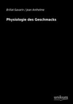 Physiologie des Geschmacks