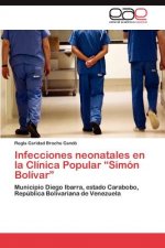 Infecciones Neonatales En La Clinica Popular Simon Bolivar
