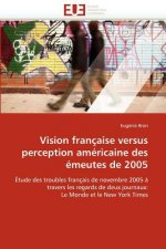 Vision Fran aise Versus Perception Am ricaine Des  meutes de 2005