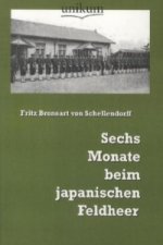 Sechs Monate beim japanischen Feldheer