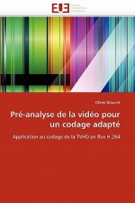 Pr -Analyse de la Vid o Pour Un Codage Adapt